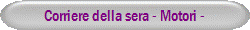 Corriere della sera - Motori -